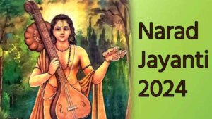 Narad Jayanti 2024 | Narad Jayanti | Narad Ji | Hindu God
